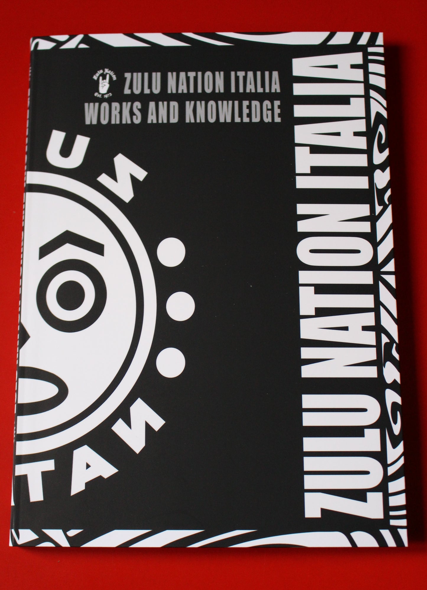 Book "ZULU NATION ITALIA WORKS AND KNOWLEDGE"